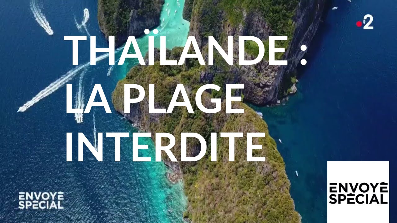 Envoyé spécial. Thaïlande : la plage interdite - 20 juin 2019 (France 2)