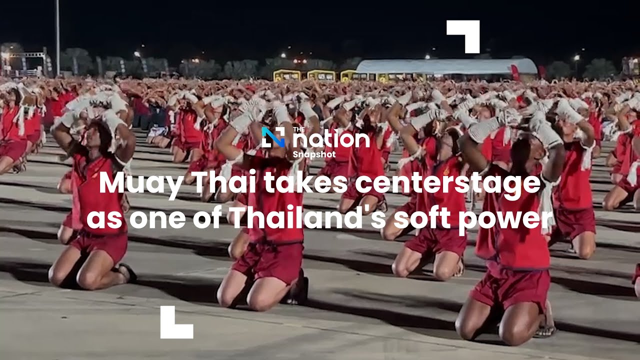 Muay Thai takes centerstage as one of Thailand's soft power | The Nation