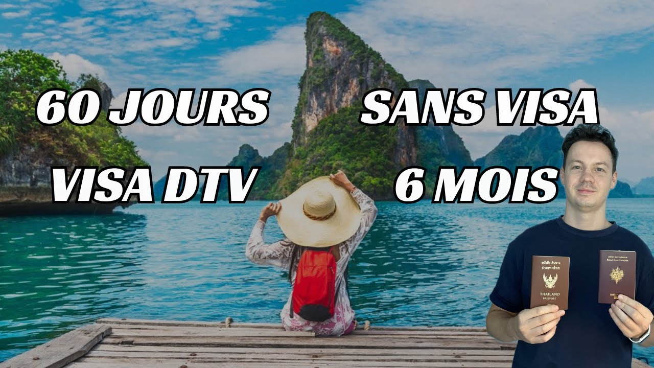 Thaïlande nouveau visa DTV, exemption 60 jours