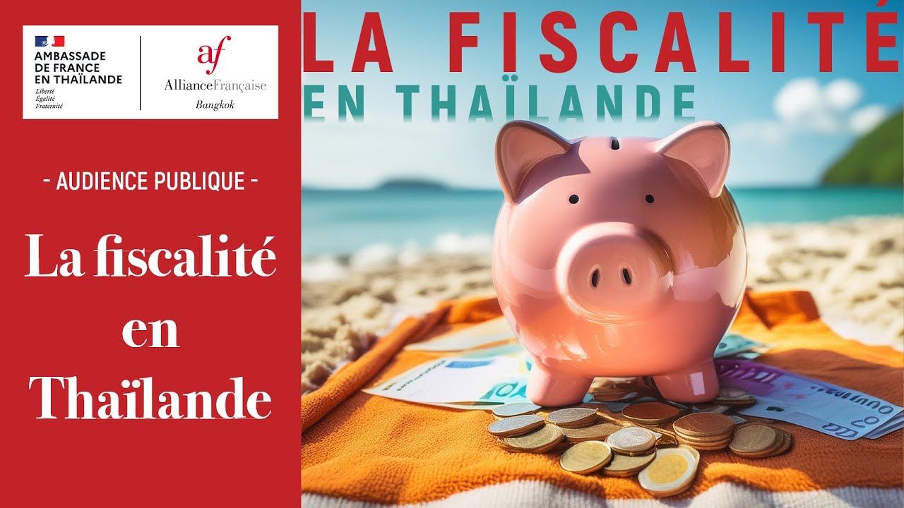 Audience publique sur la fiscalité en Thaïlande  -  14 mai 2024
