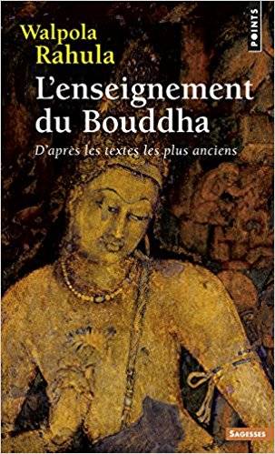 L'enseignement du Bouddha d'après les textes les plus anciens
